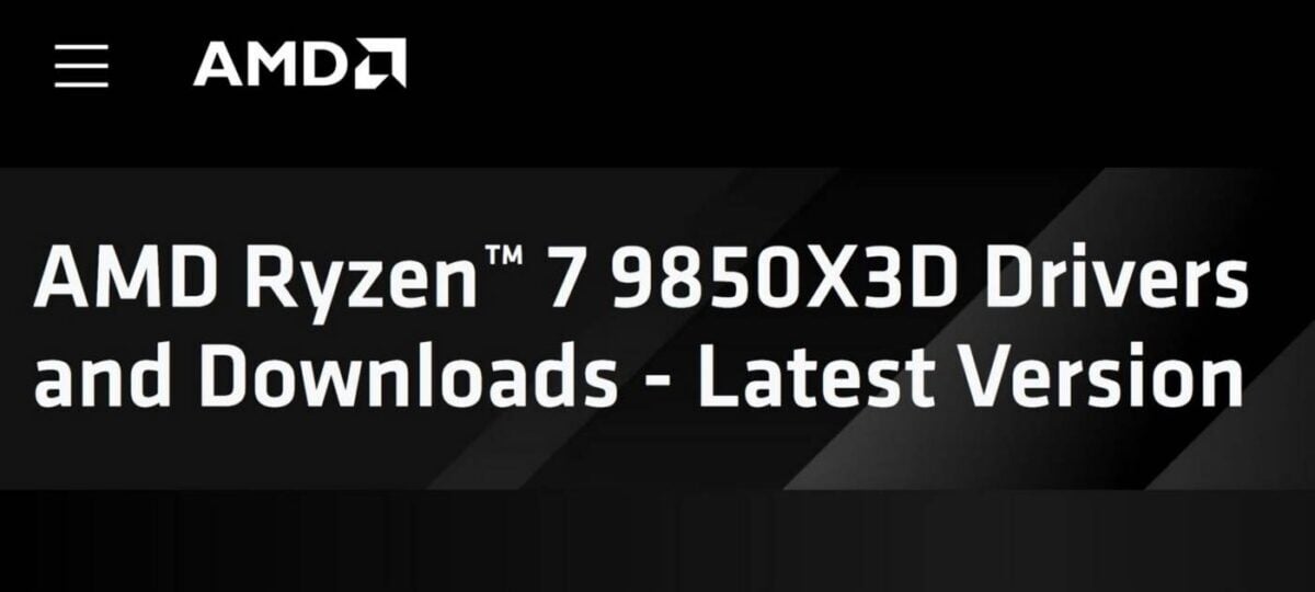 AMD Ryzen 7 9850X3D driver page.
