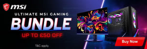 Ultimate MSI Gaming Bundle - Up to £50 off